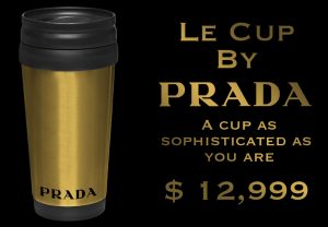 On the left, an image of a coffee cup, edited, turned into gold with a Prada inscription in the bottom. In right, a message saying "Le Cup by Prada. A cup as sophisticated as you are. $12,999".