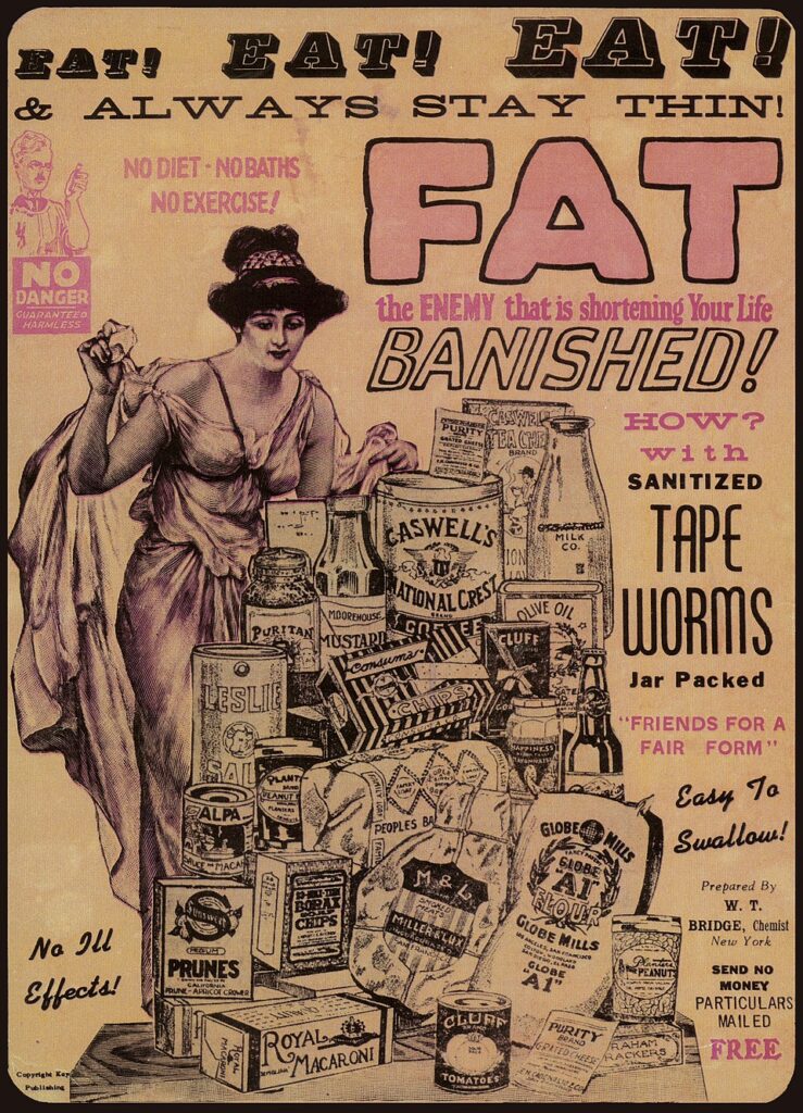 A vintage advertisement with bold text promising permanent thinness through the use of “sanitized tapeworms.” It features a woman in a low-cut gown gesturing beside an overflowing table of packaged foods. Text includes phrases like “Fat — the enemy that is shortening your life — banished!” and “No diet — no baths — no exercise!”
