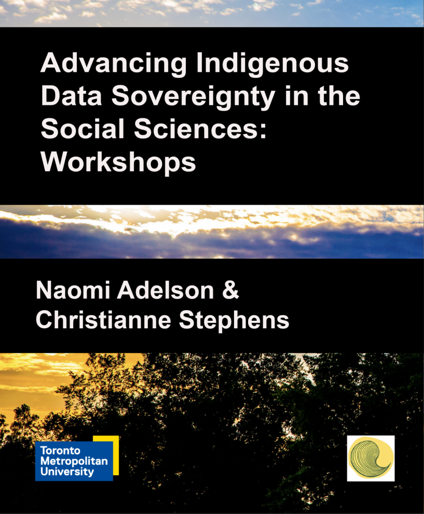 ADVANCING INDIGENOUS DATA SOVEREIGNTY IN THE SOCIAL SCIENCES: WORKSHOPS ...