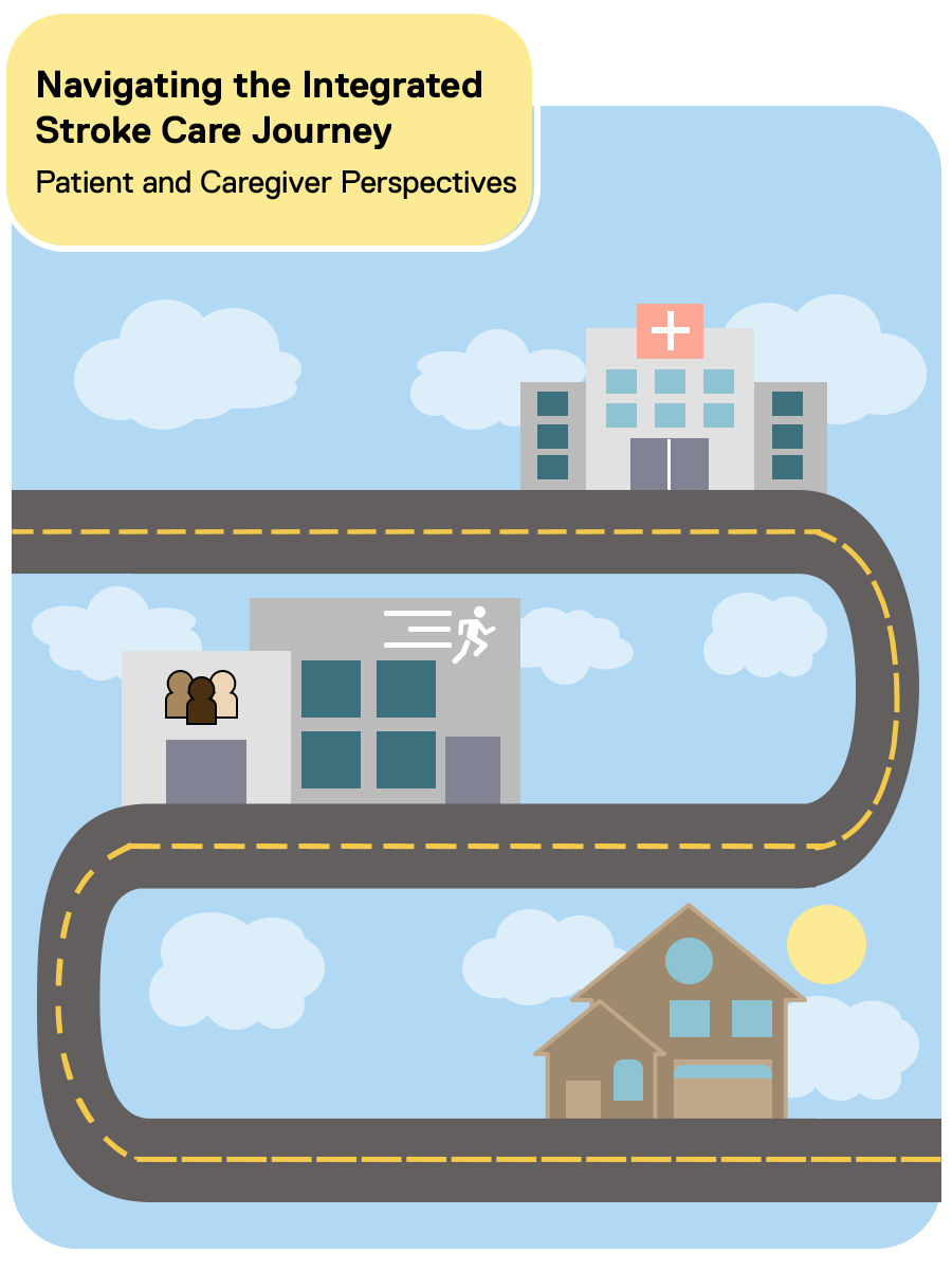 Cover image for Navigating The Integrated Stroke Care Journey: Patient and Caregiver Perspectives