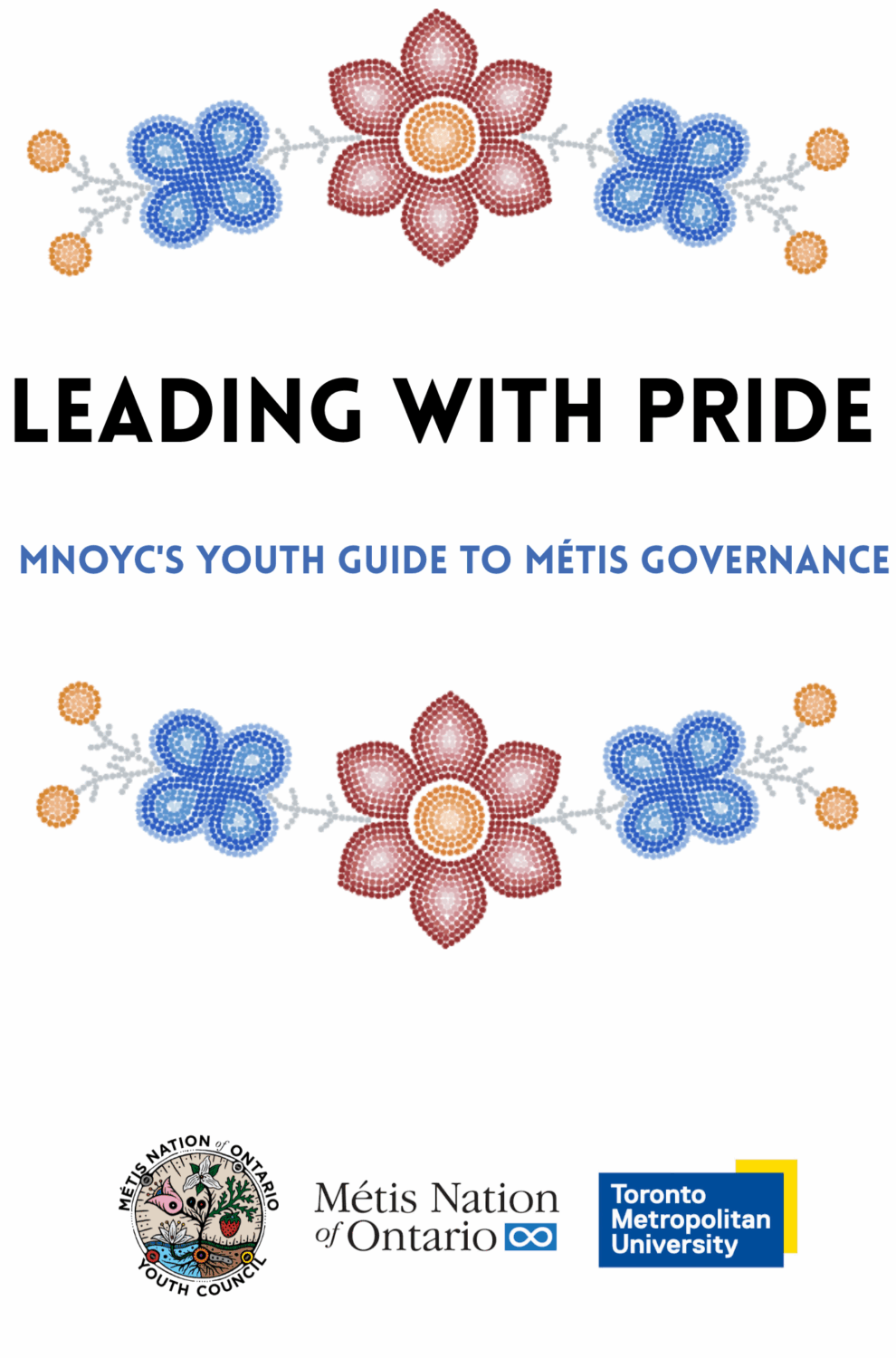 Cover image for Leading with Pride: MNOYC's Youth Guide to Métis Governance