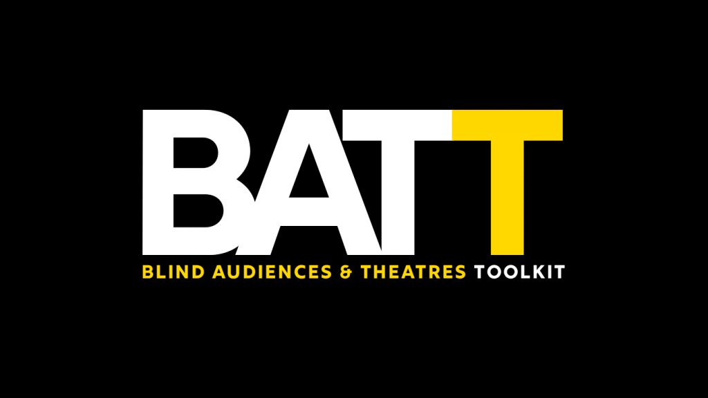 Blind Audiences and Theatres Toolkit – B.A.T.T. – Open Textbook