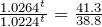 \frac{1.0264^t}{1.0224^t}=\frac{41.3}{38.8}