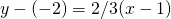 y-(-2)=2/3(x-1)