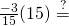 \frac{-3}{15}(15) \overset{?}{=}