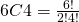 6C4=\frac{6!}{2!4!}