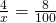 \frac{4}{x}=\frac{8}{100}