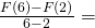 \frac{F(6)-F(2)}{6-2}=