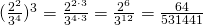 (\frac{2^2}{3^4})^3=\frac{2^{2\cdot3}}{3^{4\cdot3}}=\frac{2^6}{3^{12}}=\frac{64}{531441}