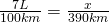 \frac{7L}{100 km} = \frac{x}{390 km}