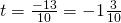 t=\frac{-13}{10}=-1\frac{3}{10}