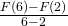 \frac{F(6)-F(2)}{6-2}