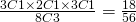 \frac{3C1\times 2C1\times 3C1}{8C3} = \frac{18}{56}