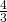 \frac{4}{3}