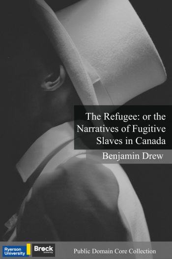 Cover image for The Refugee: or the Narratives of Fugitive Slaves in Canada